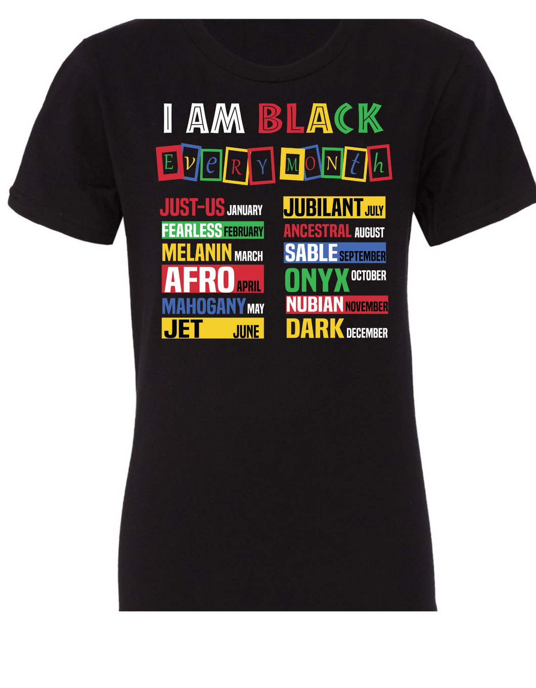 I am Black Everyday T-Shirt