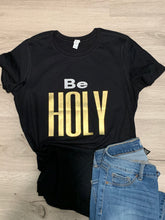 Load image into Gallery viewer, OIG x Haute Baubles: Be Holy T-Shirt
