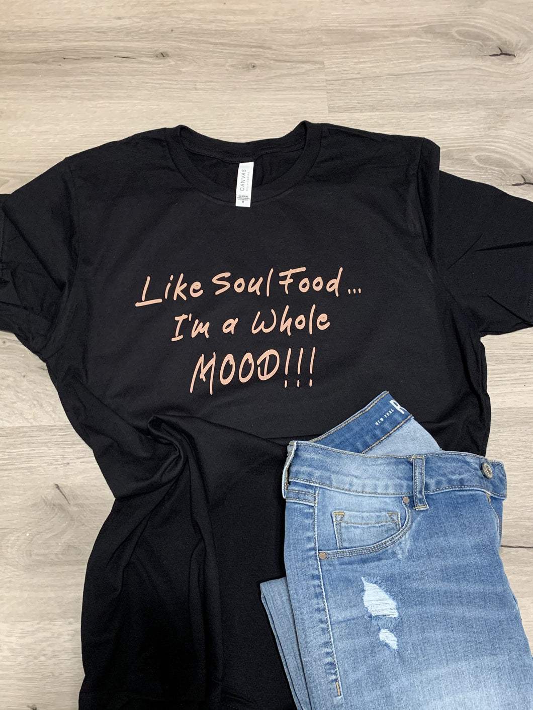 Like Soul Food, I'm a Whole Mood