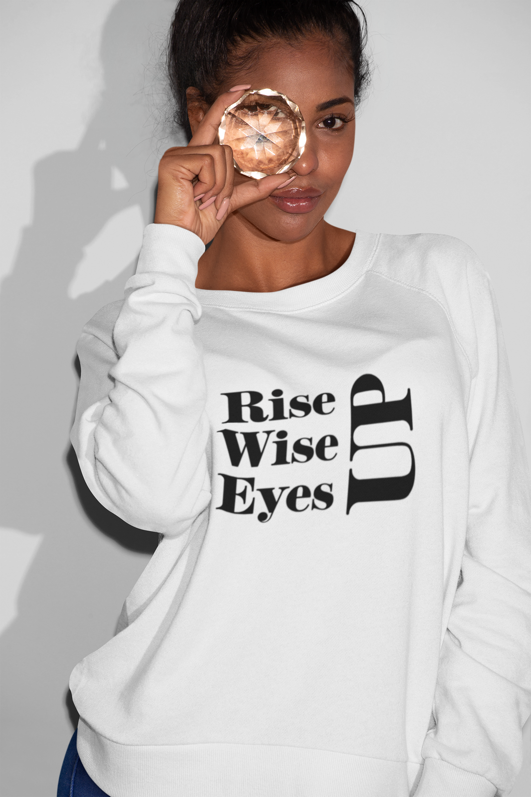 Rise Up, Wise Up Eyes Up Crewneck Sweatshirt